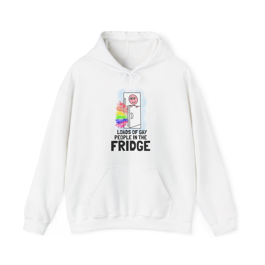 Hoodie — "Loads of Gay People in the Fridge"