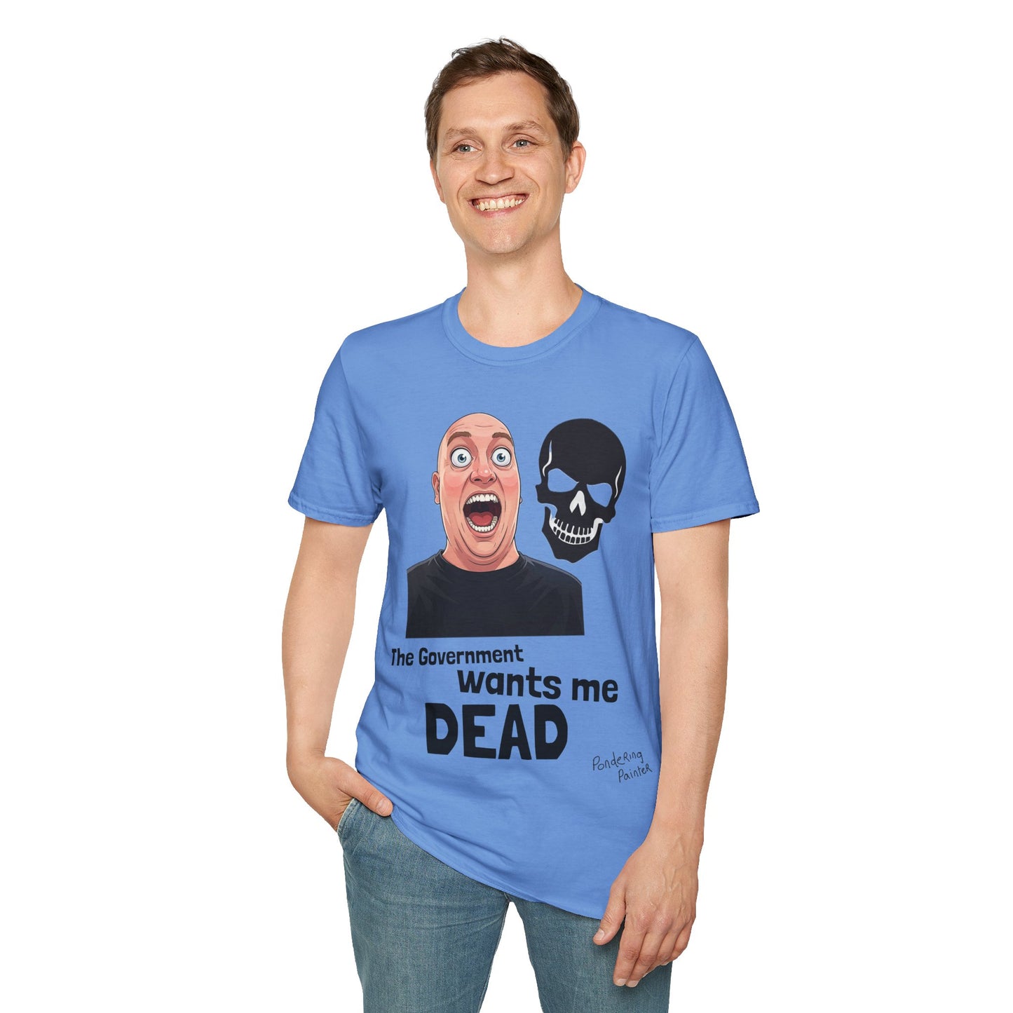 The Government Wants Me Dead T-Shirt