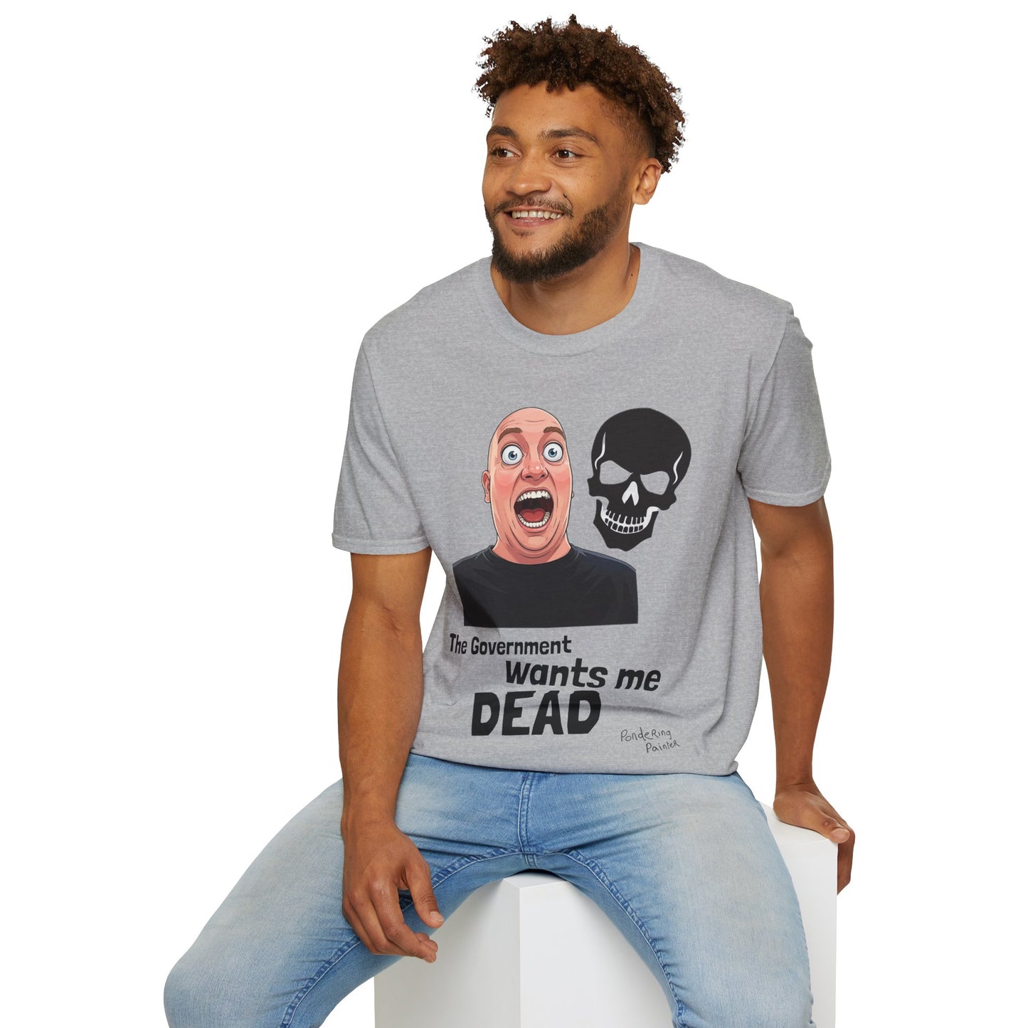 The Government Wants Me Dead T-Shirt