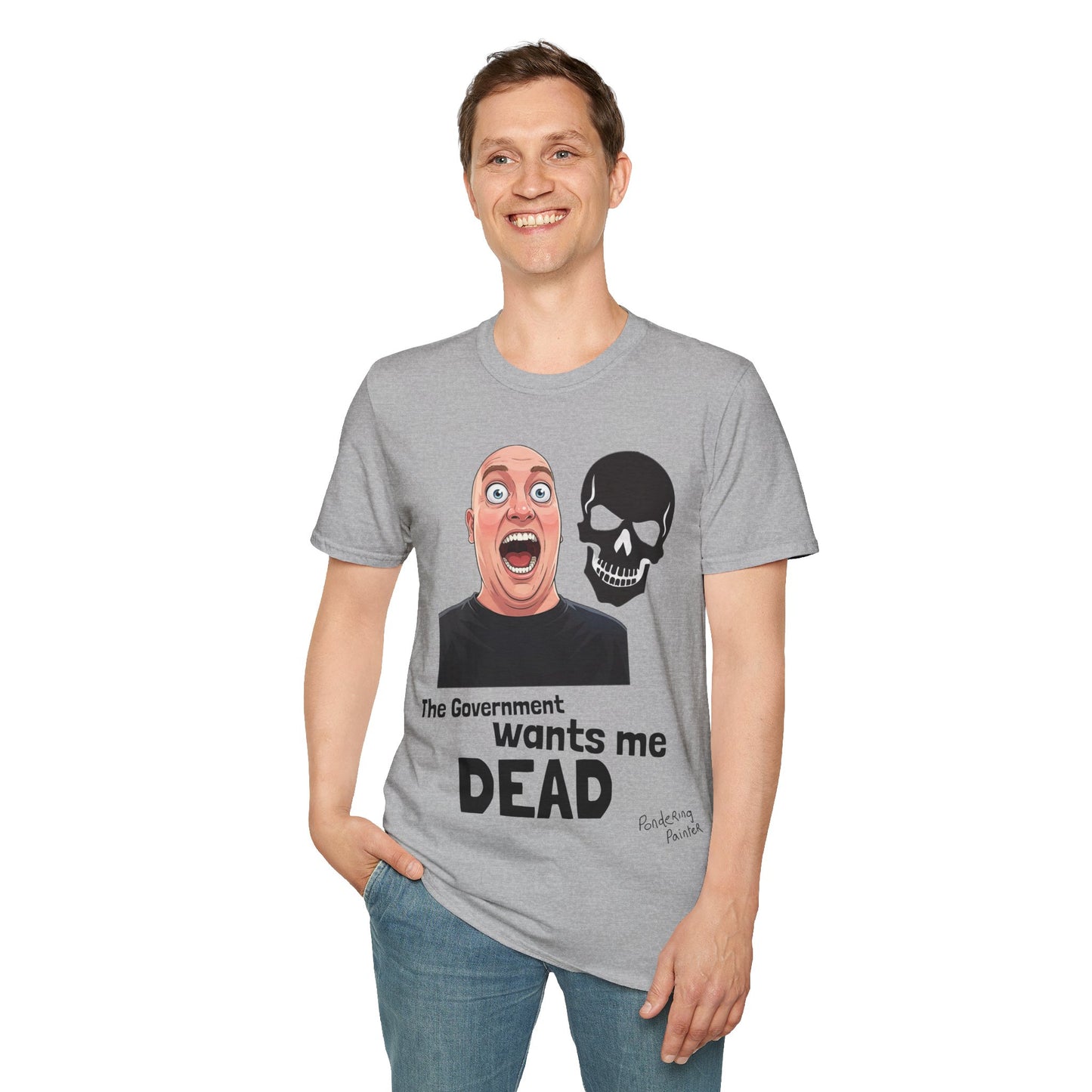 The Government Wants Me Dead T-Shirt