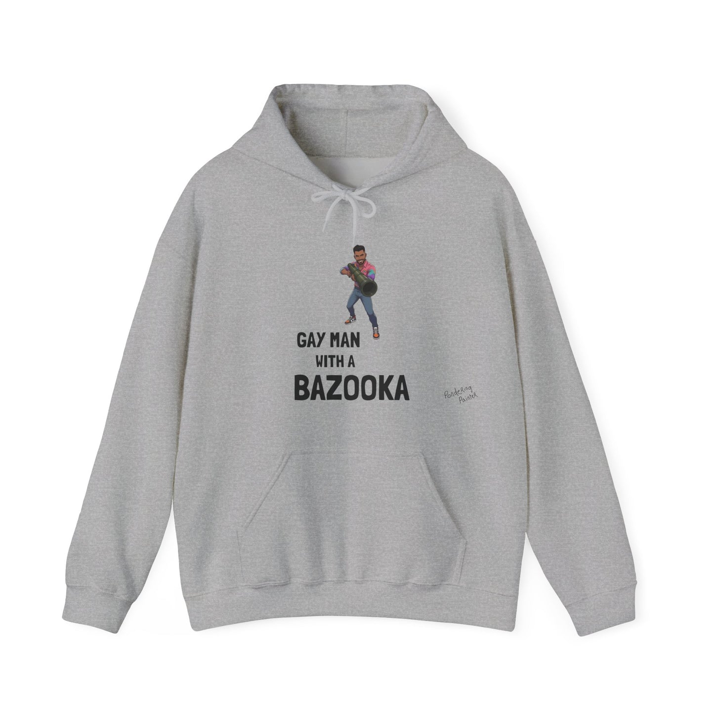 Gay Man With a Bazooka Hoodie