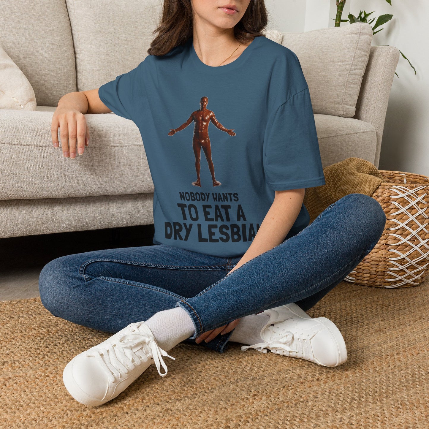 T-Shirt — "Nobody Wants to Eat a Dry Lesbian"