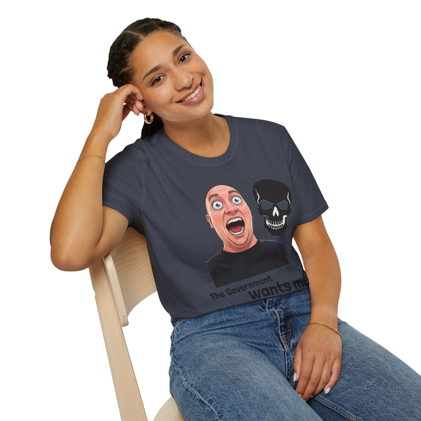 The Government Wants Me Dead T-Shirt