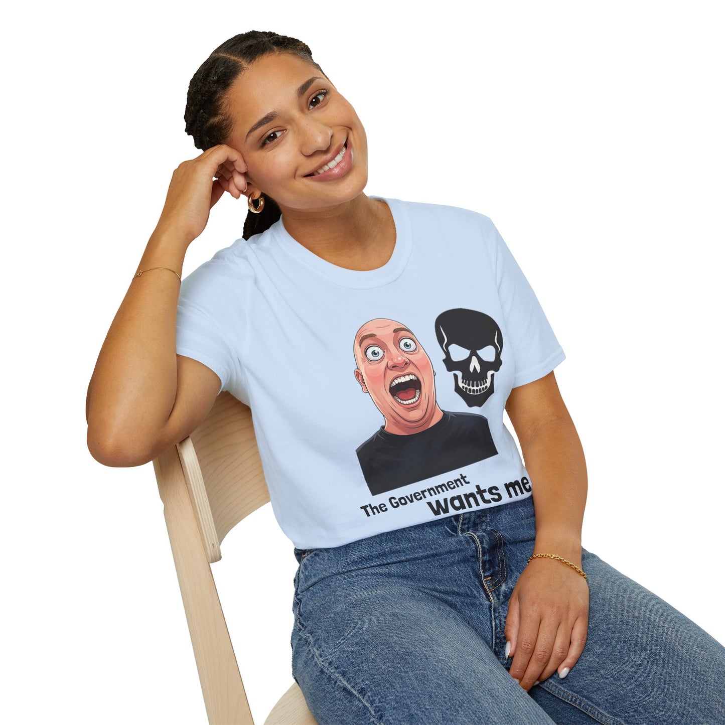 The Government Wants Me Dead T-Shirt