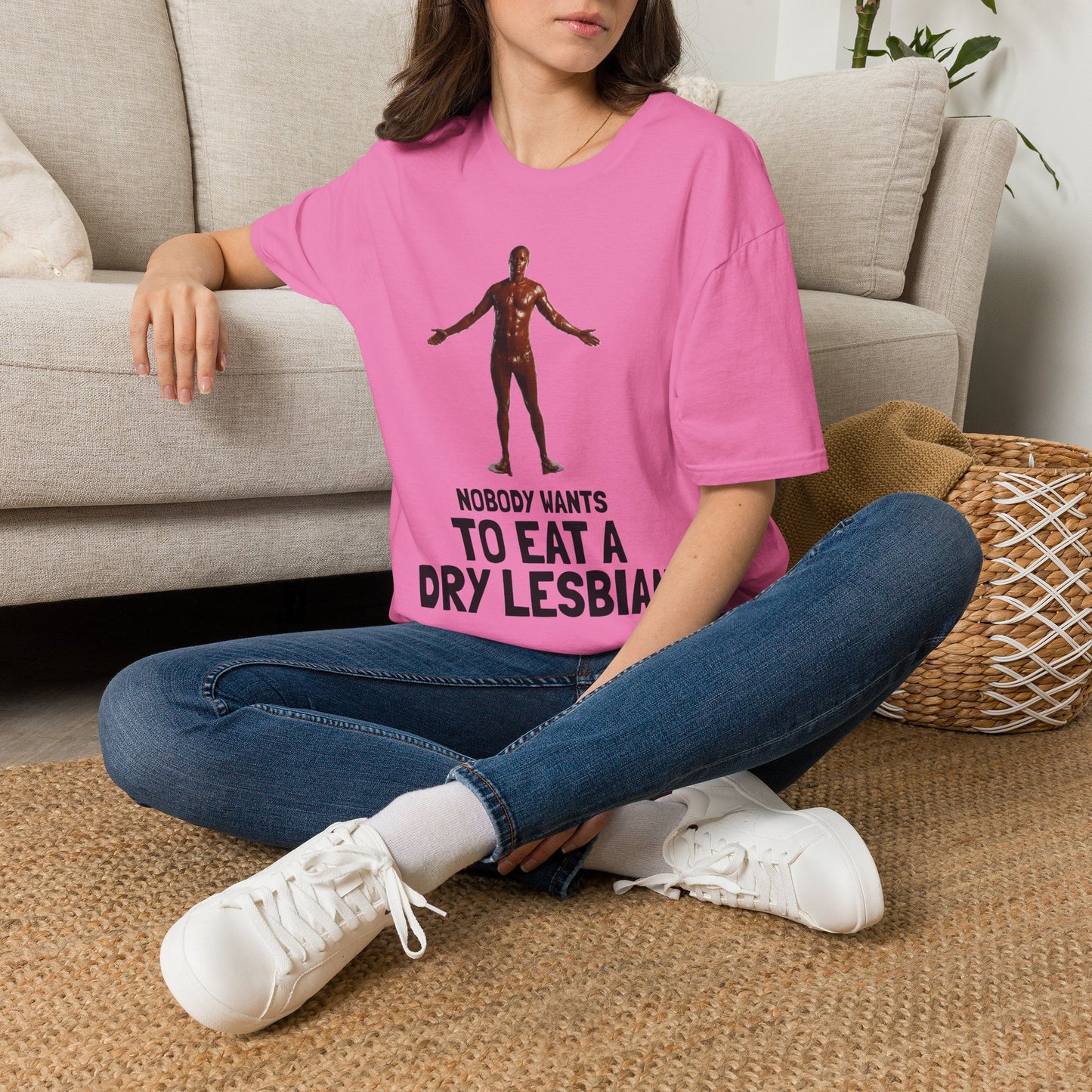 T-Shirt — "Nobody Wants to Eat a Dry Lesbian"