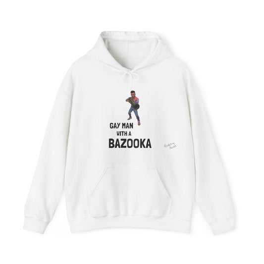Gay Man With a Bazooka Hoodie