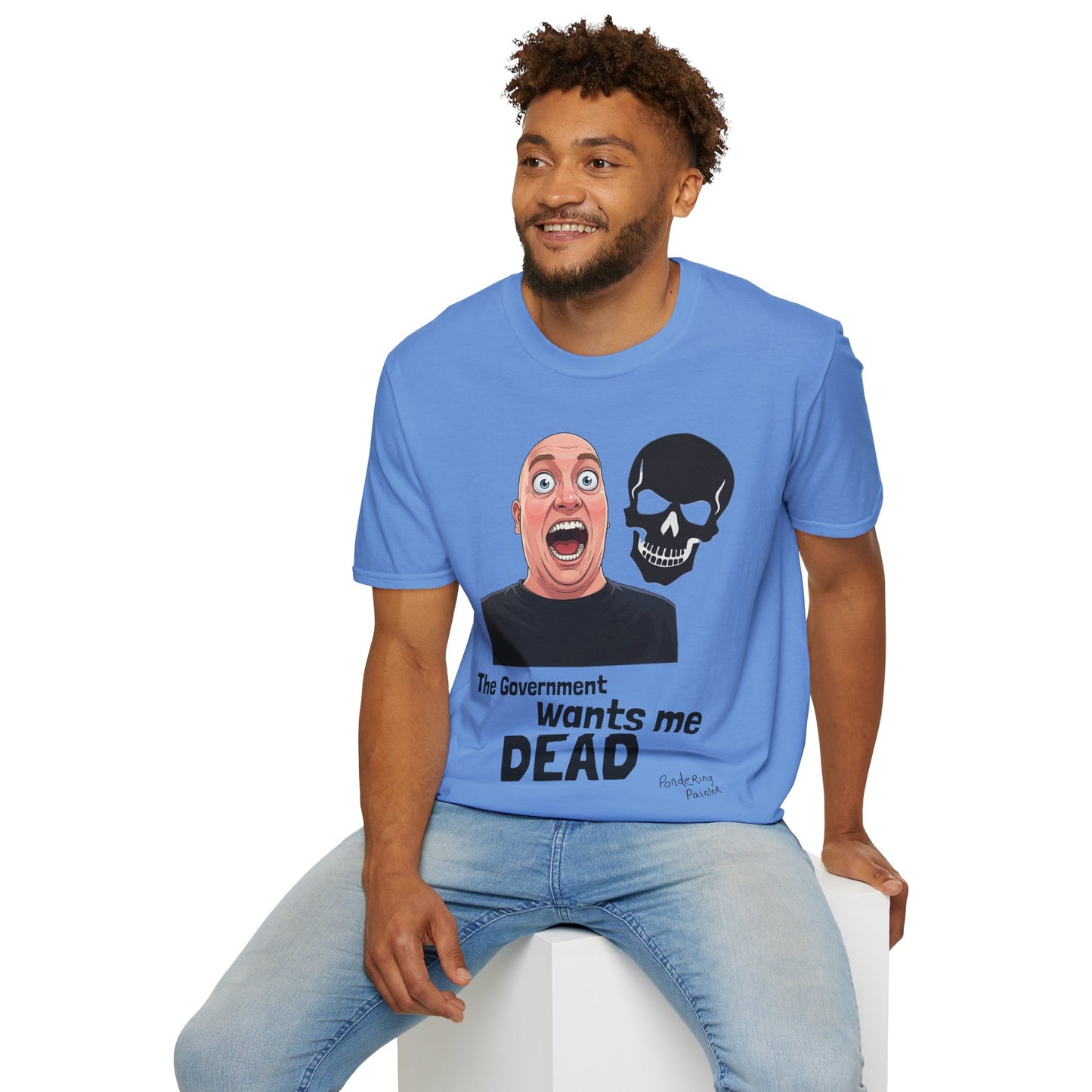 The Government Wants Me Dead T-Shirt