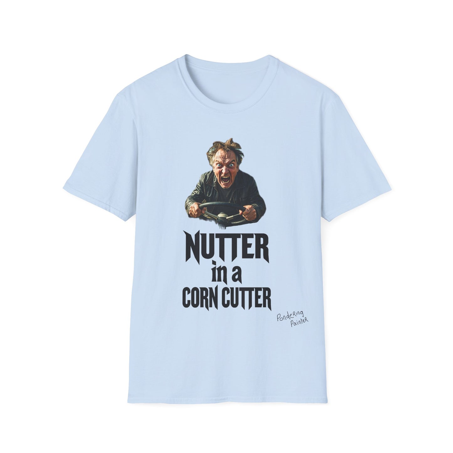 Nutter in a Corn Cutter T-Shirt