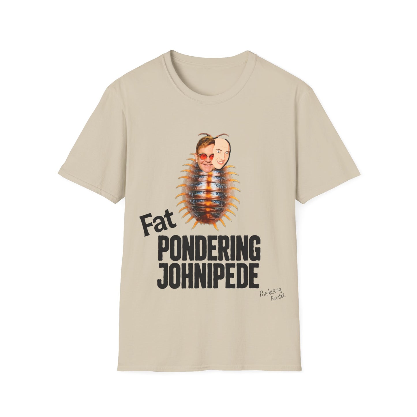 Fat Pondering Johnipede T-Shirt