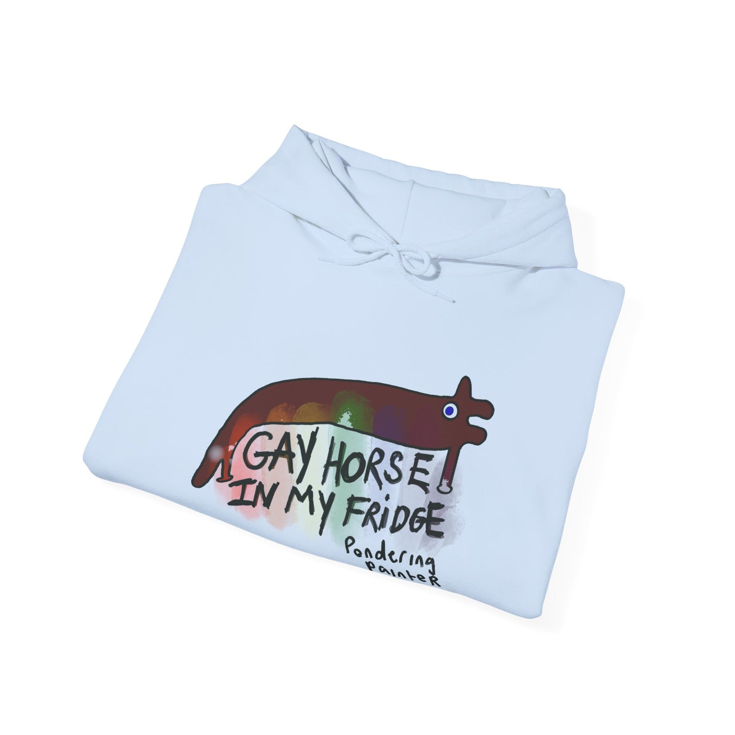 Gay Horse in My Fridge Hoodie
