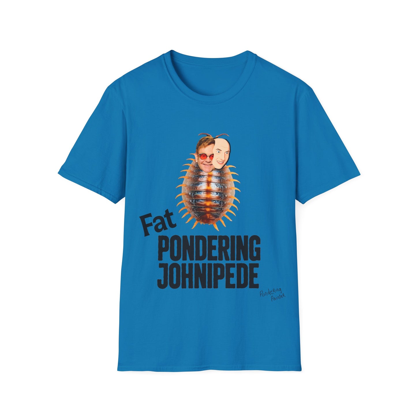 Fat Pondering Johnipede T-Shirt