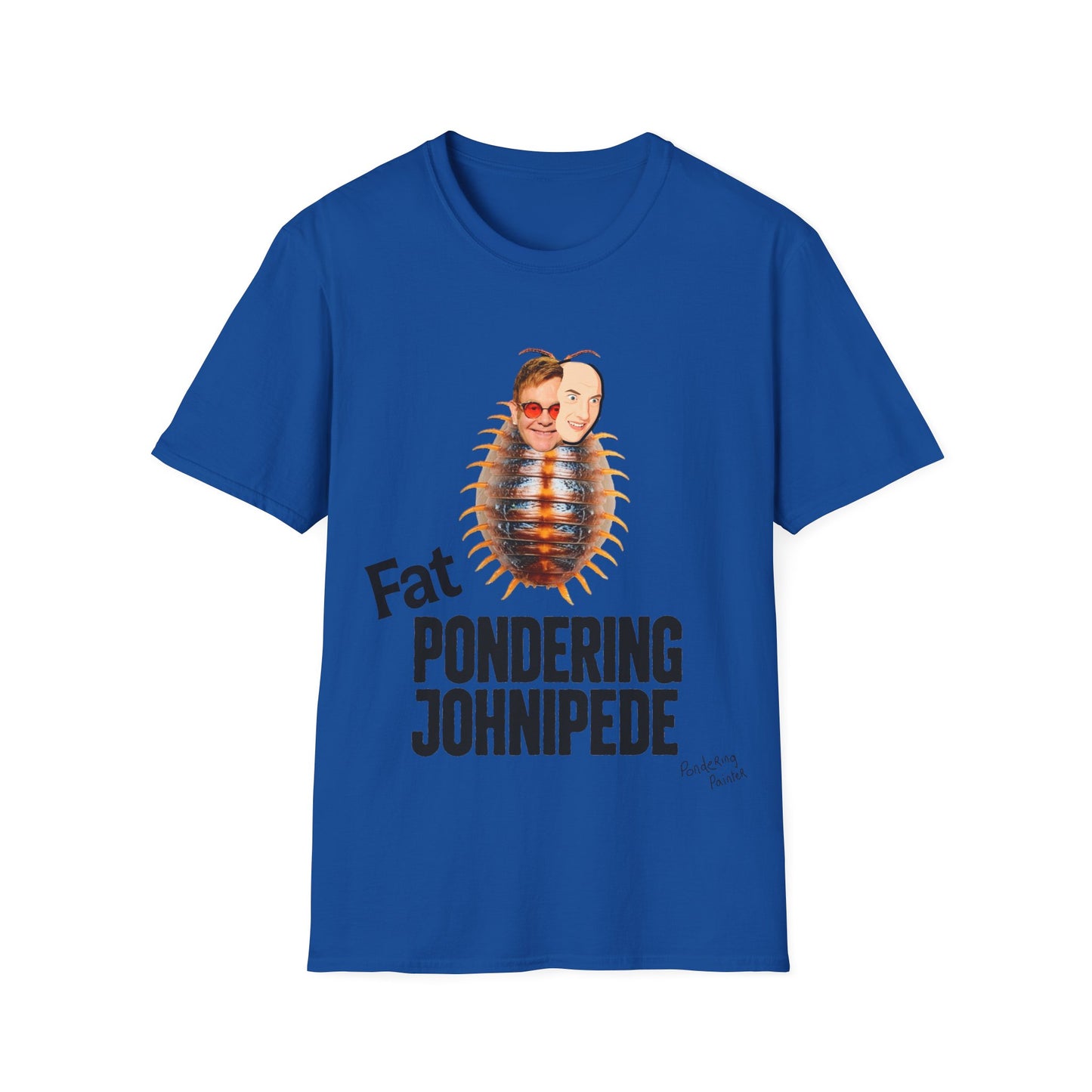 Fat Pondering Johnipede T-Shirt