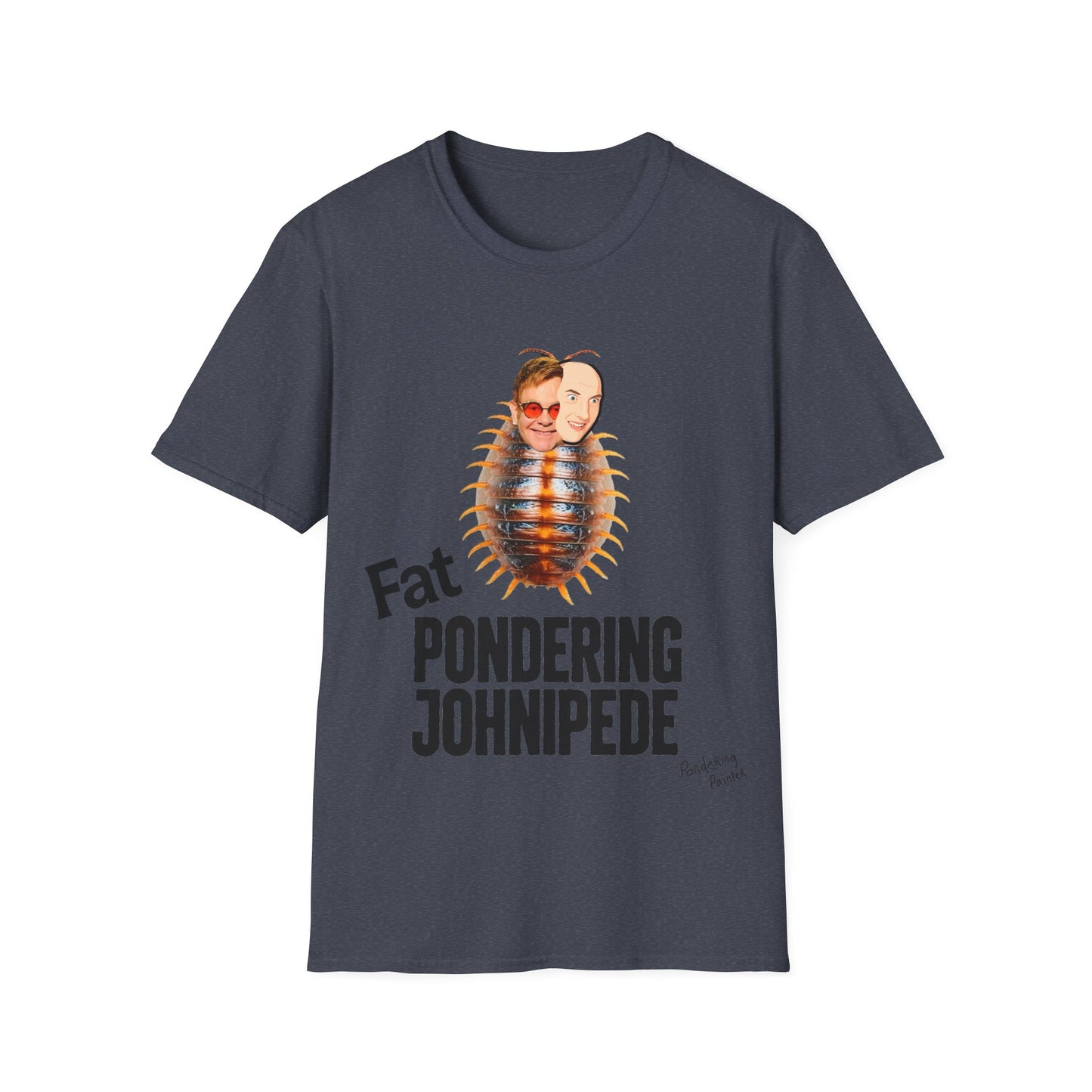 Fat Pondering Johnipede T-Shirt