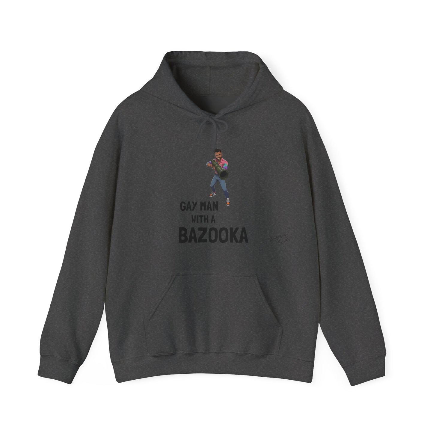 Gay Man With a Bazooka Hoodie