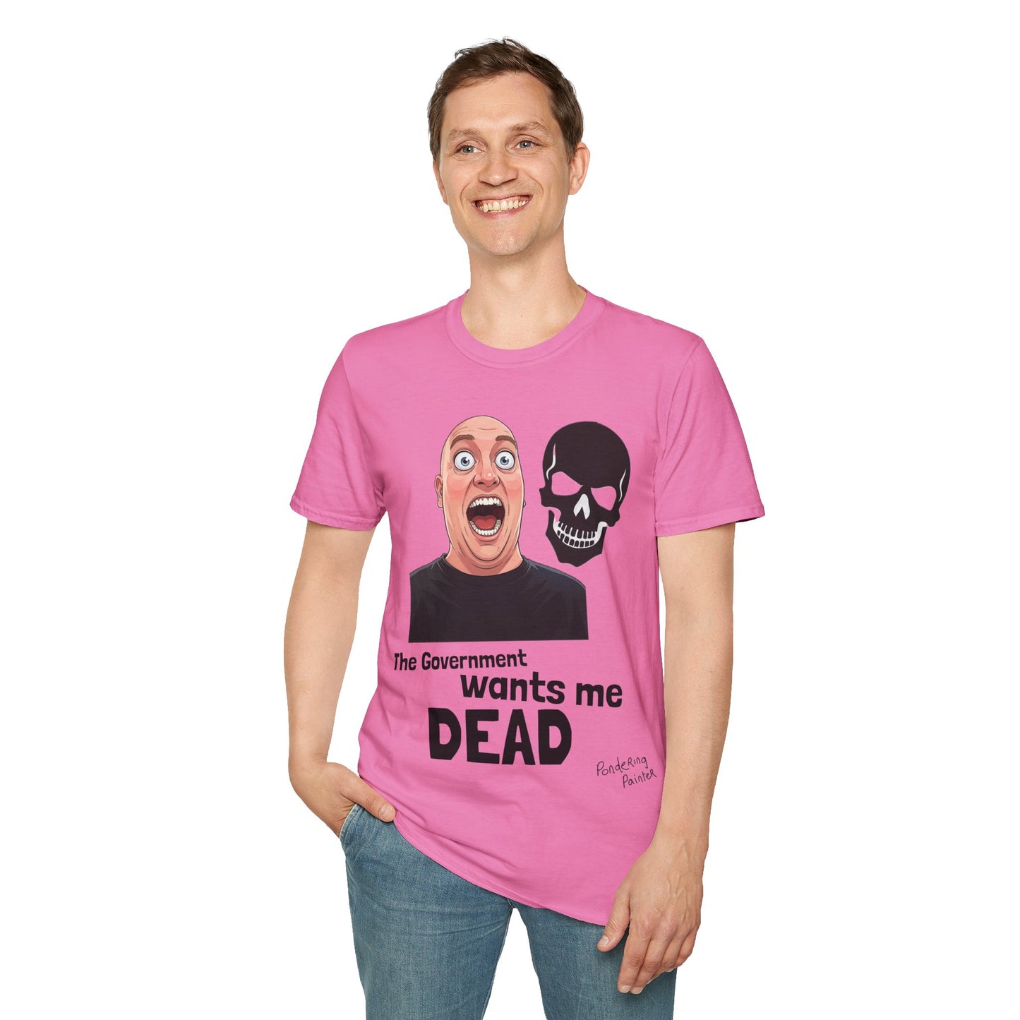 The Government Wants Me Dead T-Shirt