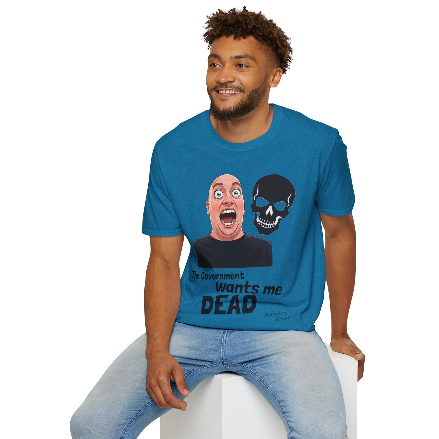 The Government Wants Me Dead T-Shirt