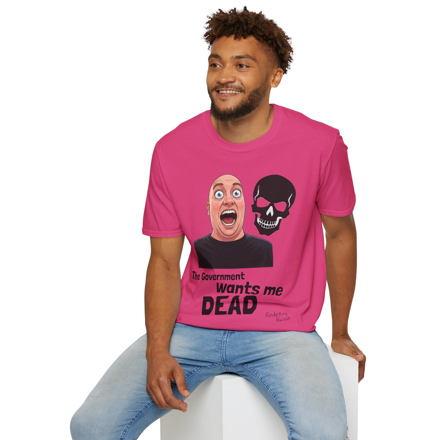 The Government Wants Me Dead T-Shirt