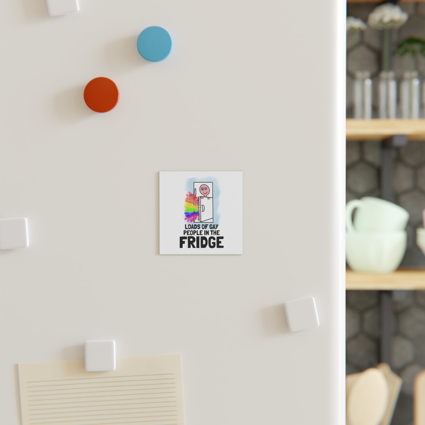 'Loads of Gay People in the Fridge' Square Magnet