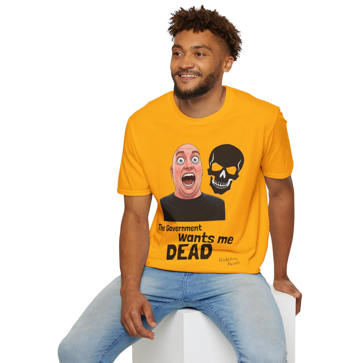The Government Wants Me Dead T-Shirt