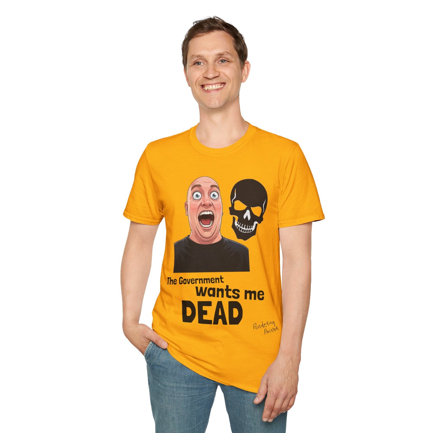 The Government Wants Me Dead T-Shirt