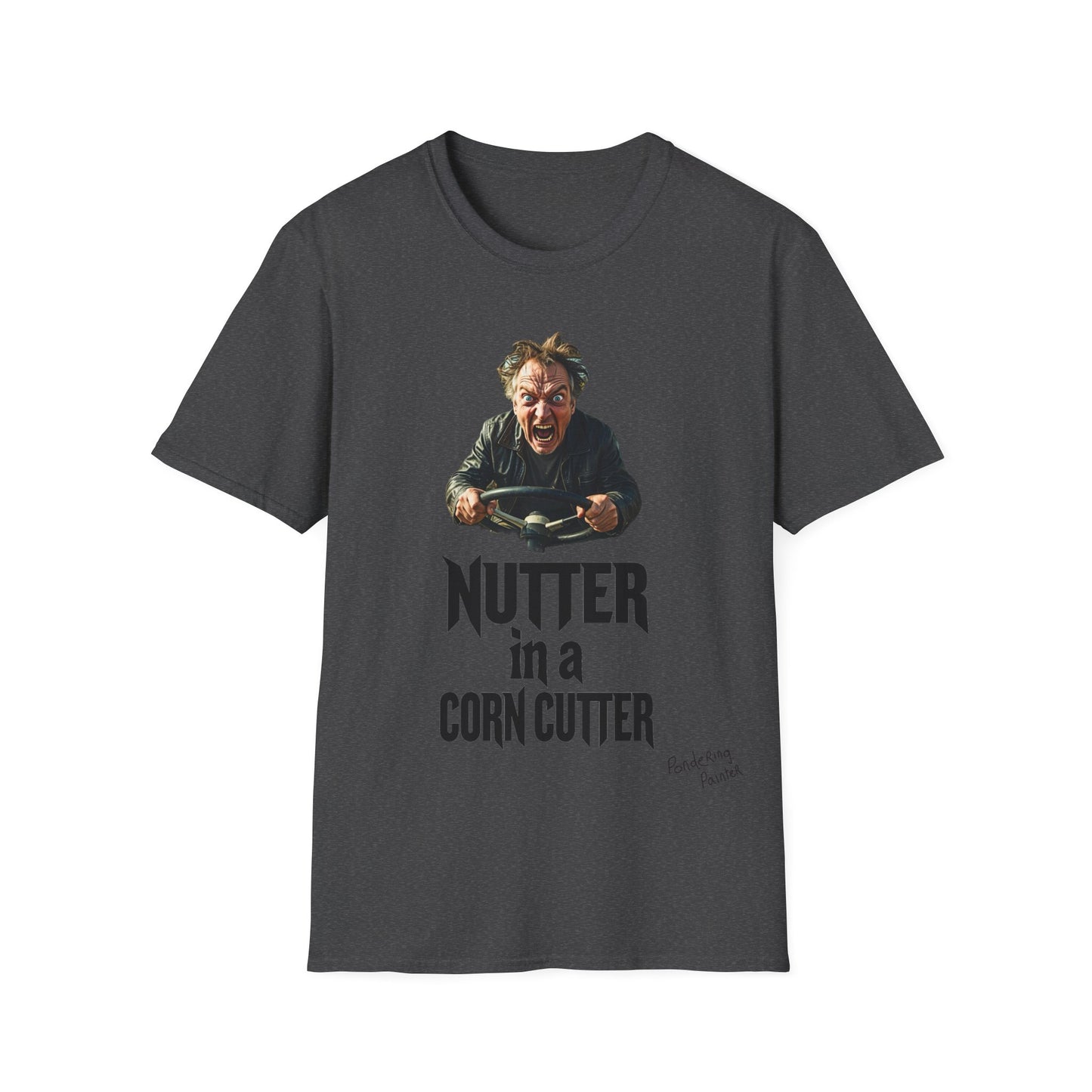 Nutter in a Corn Cutter T-Shirt