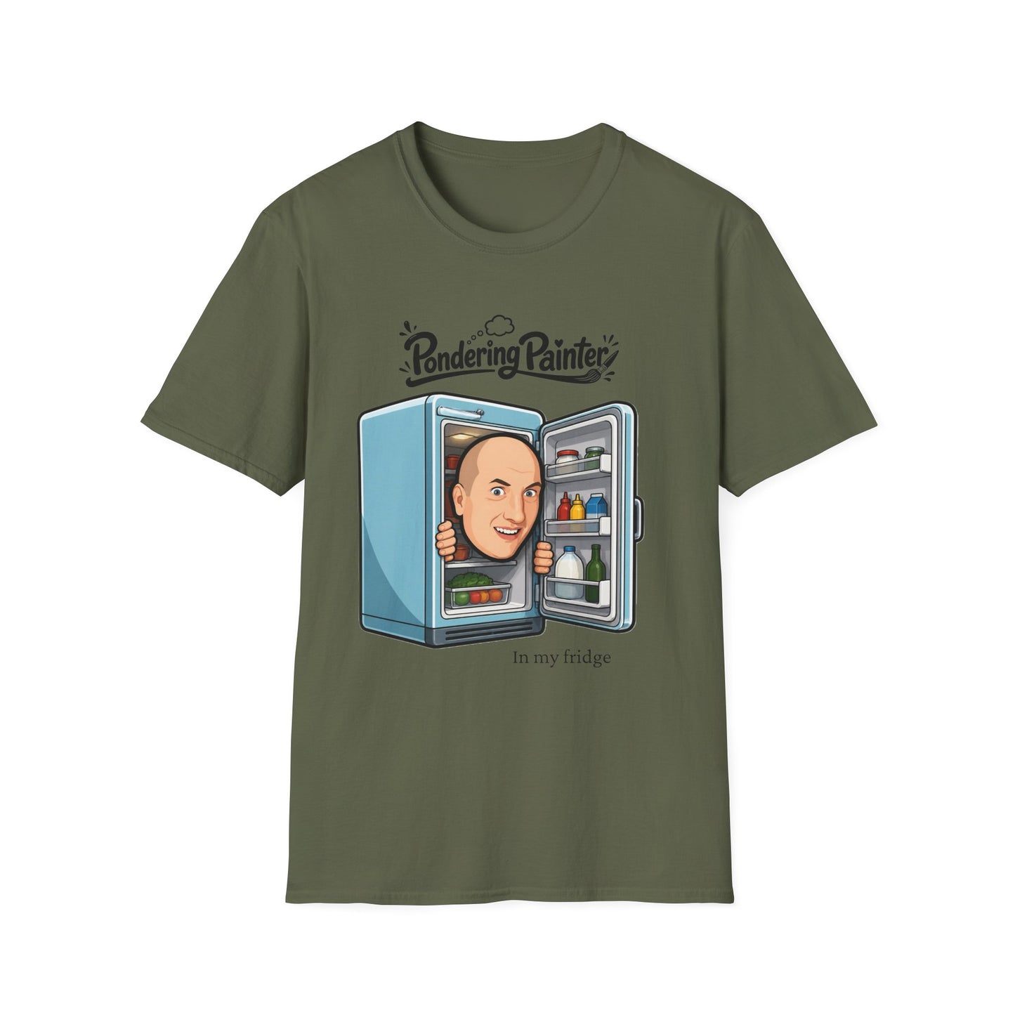 Pondering Painter In my fridge T-Shirt