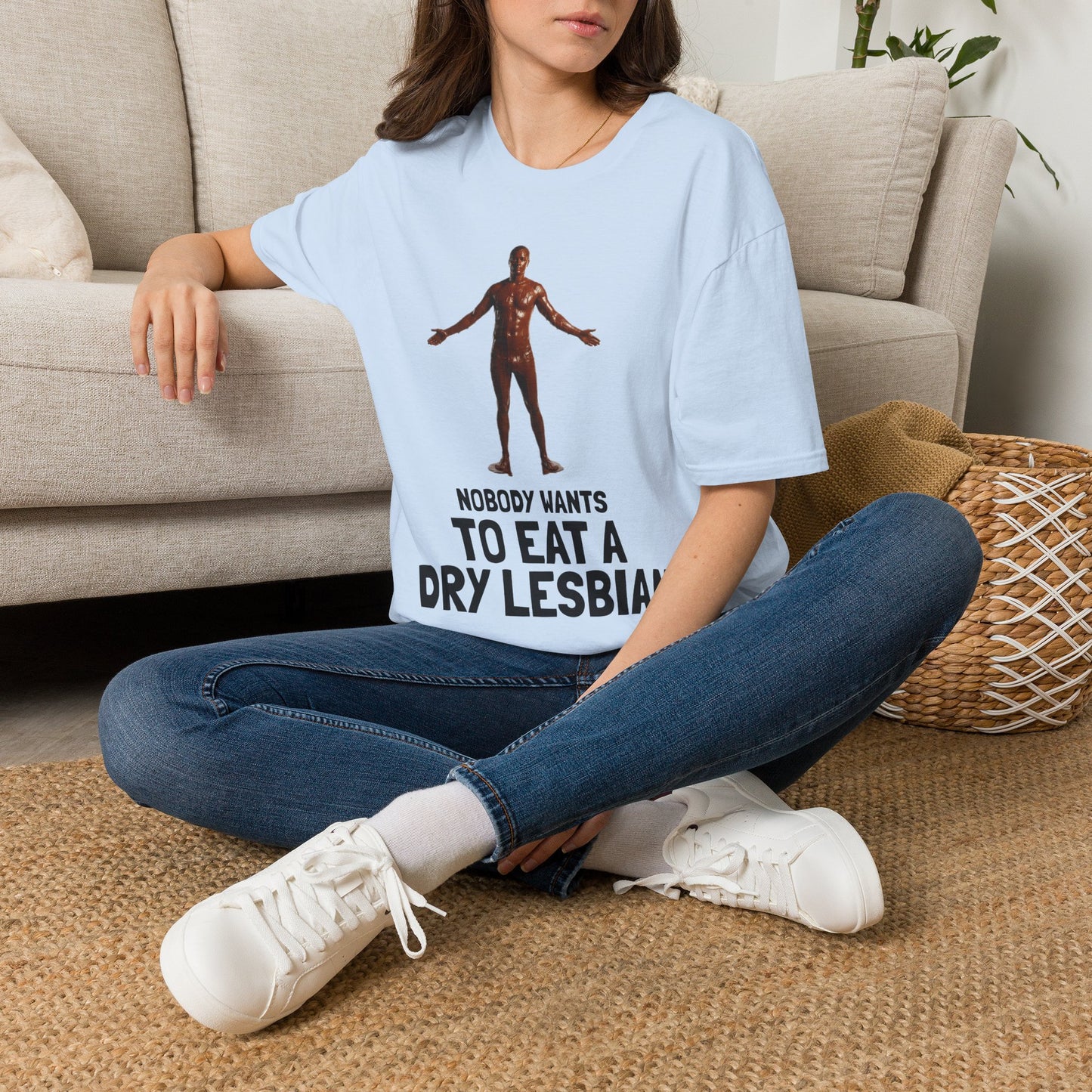 T-Shirt — "Nobody Wants to Eat a Dry Lesbian"