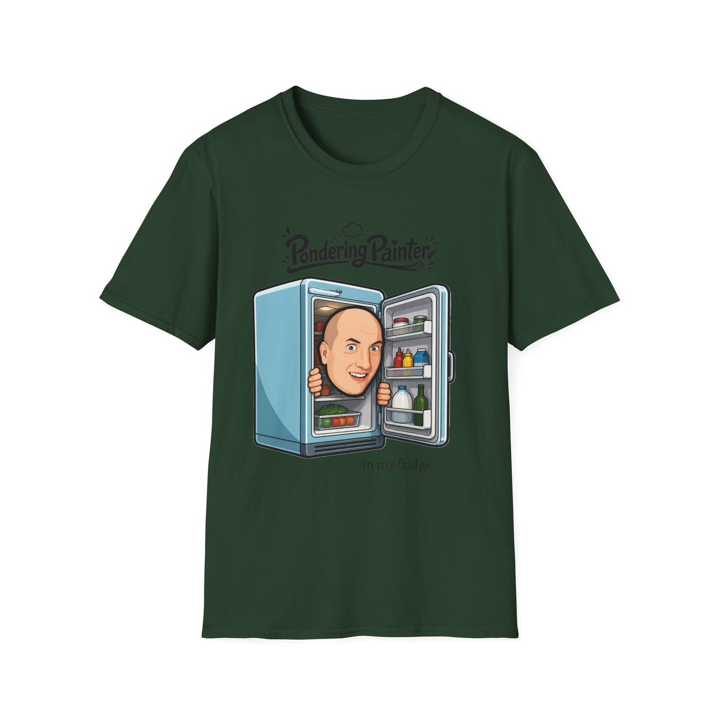 Pondering Painter In my fridge T-Shirt