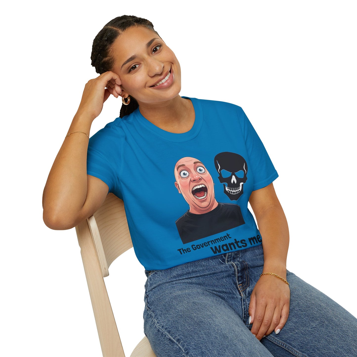 The Government Wants Me Dead T-Shirt