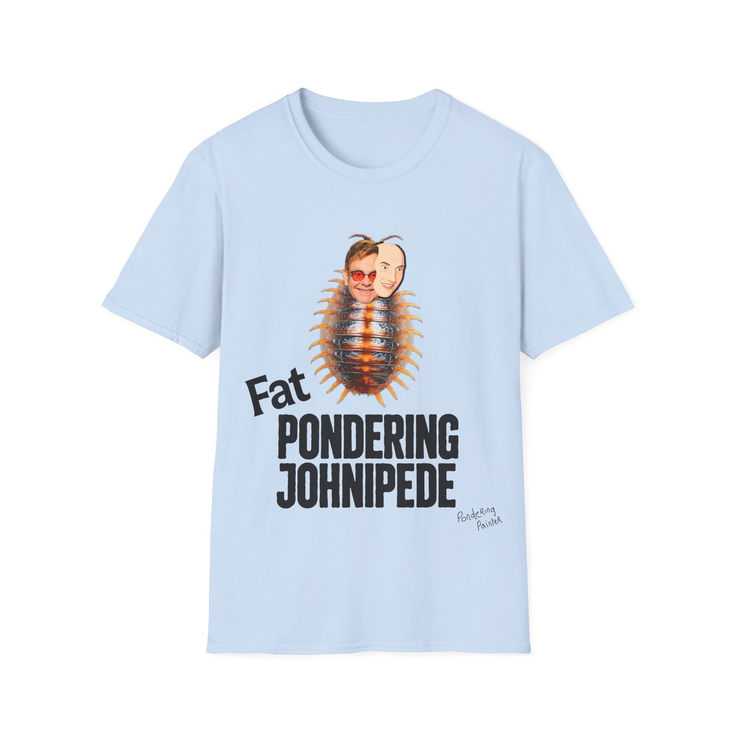 Fat Pondering Johnipede T-Shirt