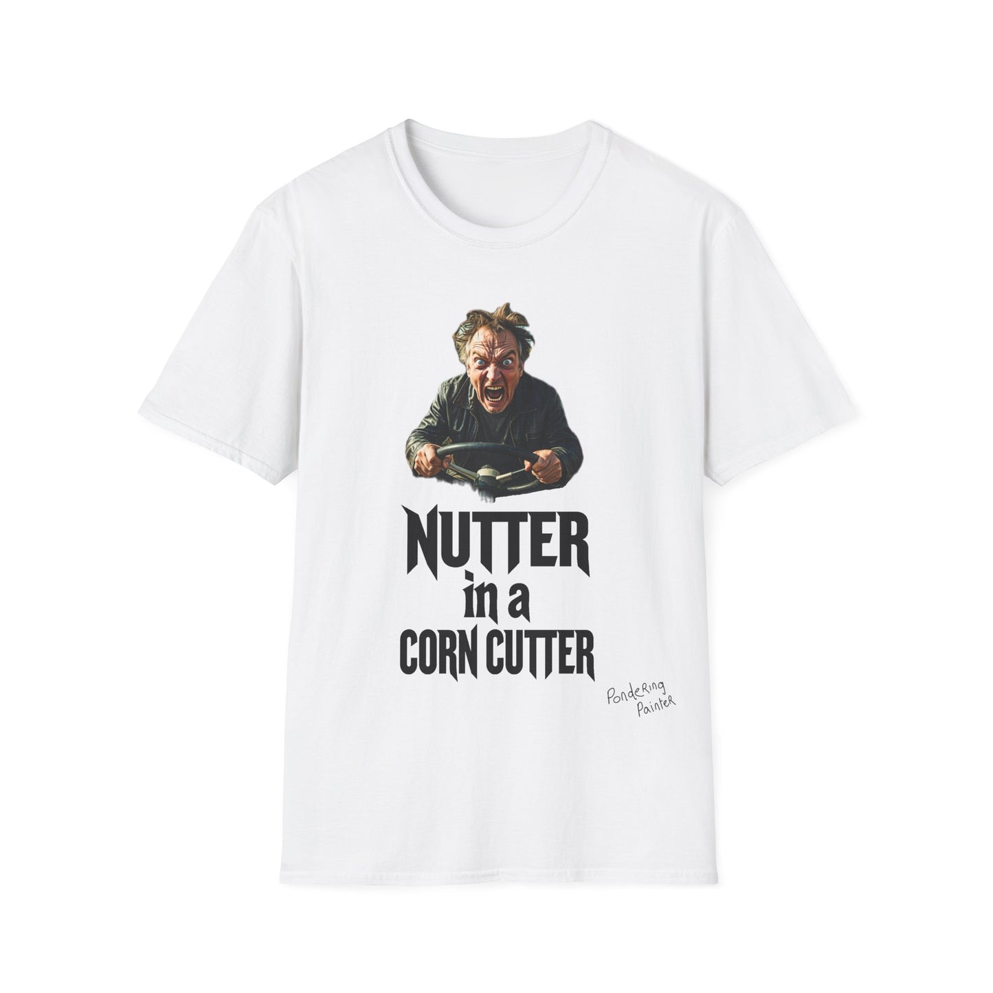 Nutter in a Corn Cutter T-Shirt